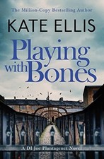 Playing With Bones: Book 2 in the DI Jo..., Ellis, Kate