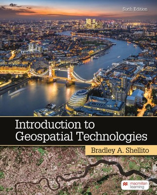 Introduction to Geospatial Technology (International Edition), Bradley A. S ...