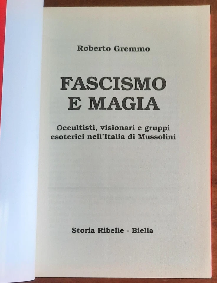 Fascismo e magia. Occultisti, visionari e gruppi esoterici nell’Italia di Mussol - Immagine 3 di 3