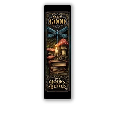 Sleep Is Good But Books Are Better Bookmark Fantasy Reader Gift 2x7 Laminated