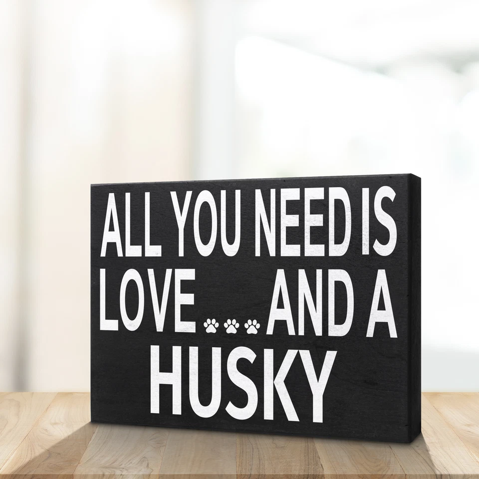 Letrero de husky JennyGems, todo lo que necesitas es amor y un husky, regalos de husky, decoración de husky Foto 4 de 4