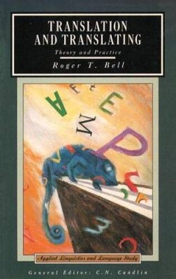 Translation and Translating: Theory and Practice (Applied Linguistics and - GOOD