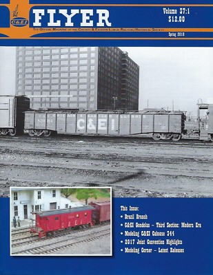 C&EI Flyer: Spring 2018, CHICAGO & EASTERN ILLINOIS Historical Society - NEW