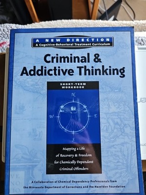 Criminal Addictive Thinking: Mapping a Life of Recovery Freedom for Addiction