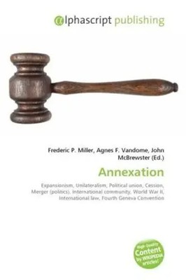 Annexation Frederic P. Miller (u. a.) Taschenbuch Englisch 2026 OmniScriptum
