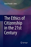 The Ethics Of Citizenship In The 21St Century David Thunder
