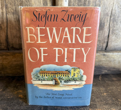 BEWARE OF PITY by Stefan Zweig 1939 - Viking Press - ORIGINAL DUST JACKET!!!!!!!