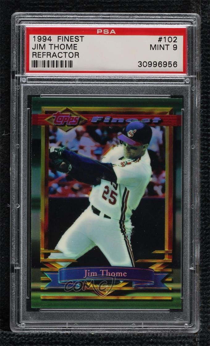 1994 Topps Finest Refractor Jim Thome #102 PSA 9 MINT HOF 4f5