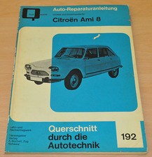 CITROEN Ami 8 AM3 ab 1969 Motor Elektrik Bremsen Lenkung Reparaturanleitung B192