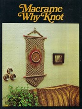 Macrame Why Knot Plant Hanger Wall Hanging Wine Rack Patterns Craft Book Vintage