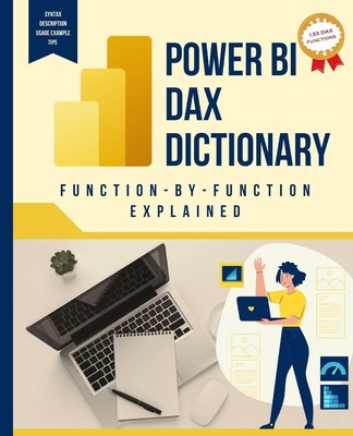 Power BI DAX Dictionary Function-by-Function Explained | Kiet Huynh | Buch