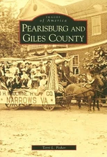 Pearisburg and Giles County (Images of America) by Fisher