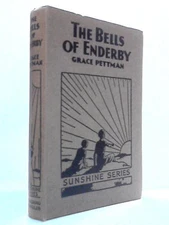 The Bells Of Enderby: A Tale of the Fen Country (Grace Pettman) (ID:79267)