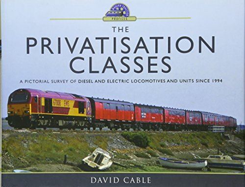 The Privatisation Classes: A Pictorial Survey of Diesel and (New)