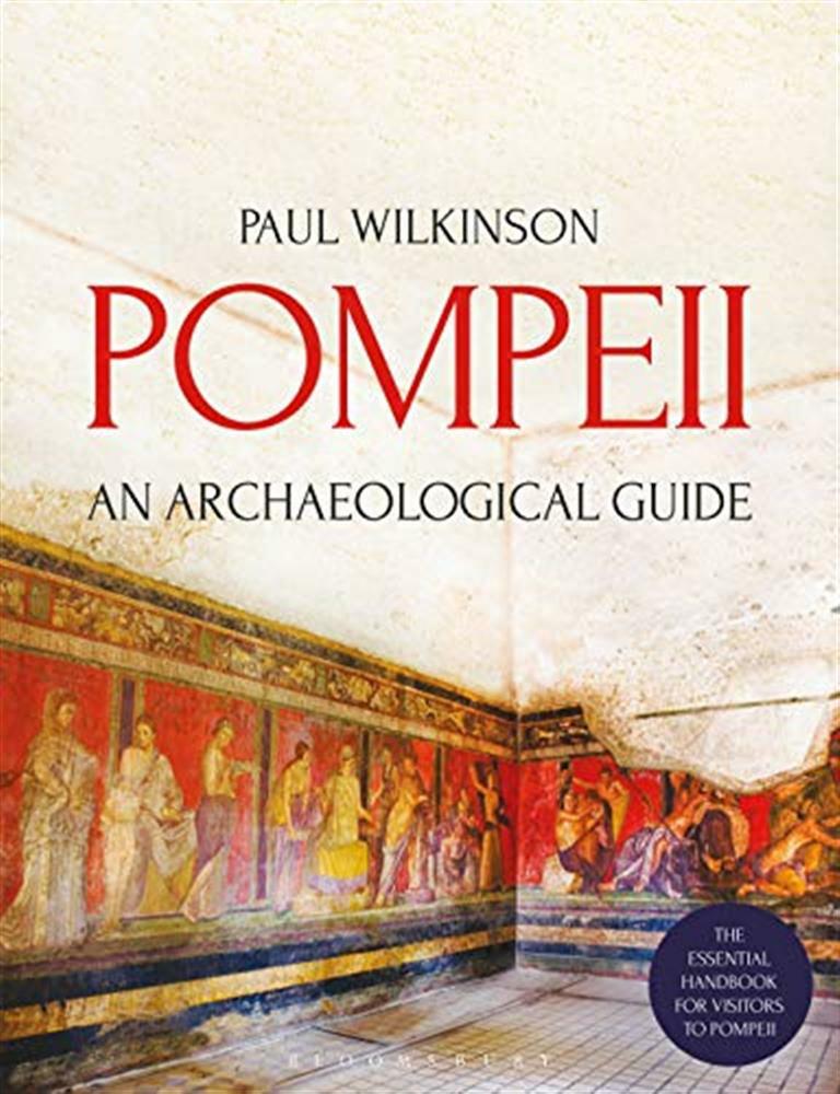 Pompeii: an archaeological guide - Wilkinson  Paul