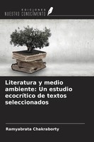 Ramyabrata Chakraborty | Literatura Y Medio Ambiente: Un Estudio EcocríTico...