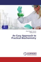 Amar Nagesh Kumar (U. A.) | An Easy Approach To Practical Biochemistry | Buch