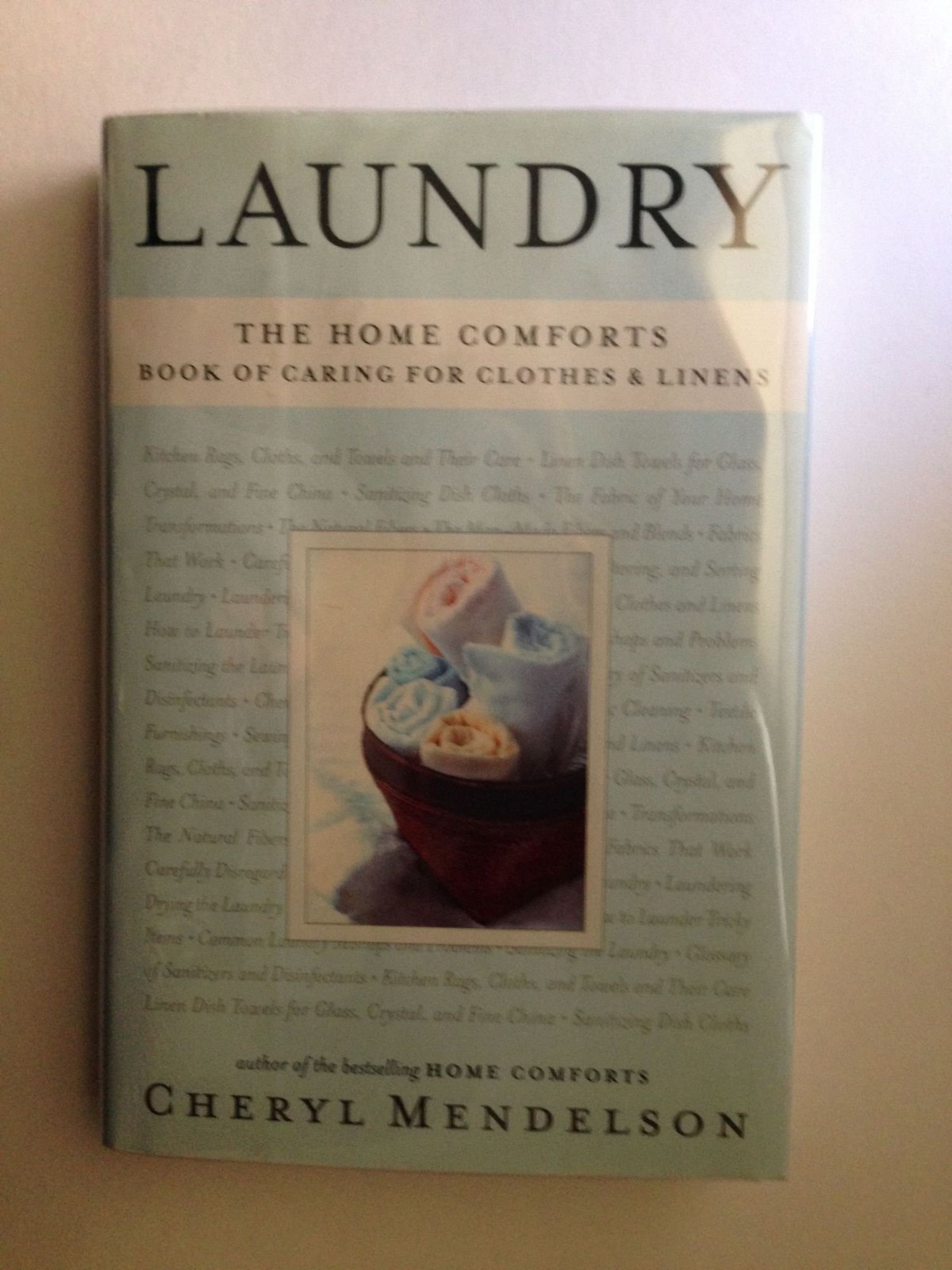 Laundry: The Home Comforts Book of Caring for Clothes and Linens by Mendelson