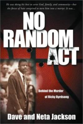 No Random Act: Behind the Murder of Ricky Byrdsong - Paperback - GOOD