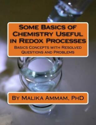 Some Basics Of Chemistry Useful In Redox Processes: Basics Concepts With Re...