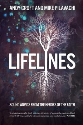 Lifelines: Klangvolle Ratschläge Von Den Helden Des Glaubens Taschenbuch