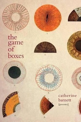 The Game of Boxes: Poems by Catherine Barnett (English) Paperback Book