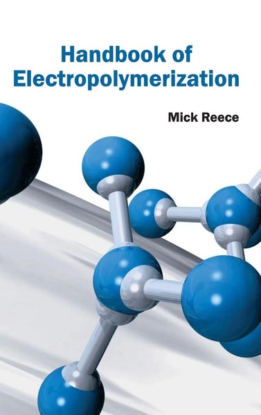Mick Reece | Handbook Of Electropolymerization | Buch | Englisch (2015)-image