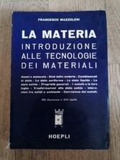Mazzoleni - LA MATERIA Introduzione alle tecnologie dei materiali - 1965 Hoepli
