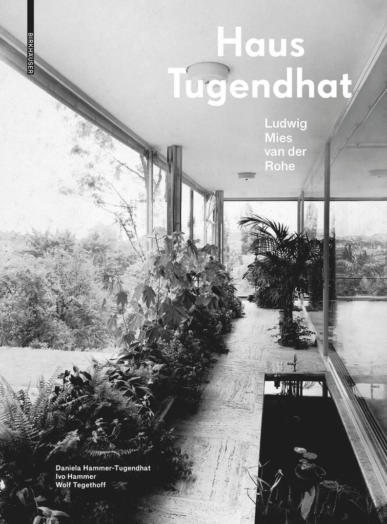 Thumbnail - Haus Tugendhat. Ludwig Mies Van Der Rohe | 2020 | Deutsch