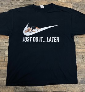 just do it later tee