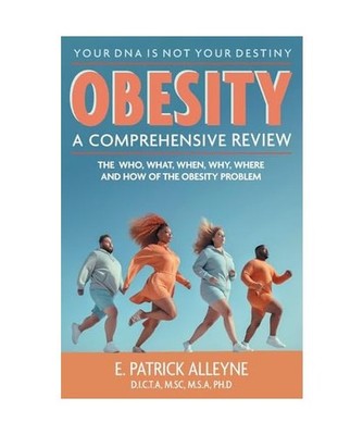 Obesity: A Comprehensive Review: The Who, What, When, Why, Where and How of the 