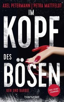 Axel Petermann  Im Kopf des Bösen - Ken und Barbie: Krim (Paperback) (UK IMPORT)