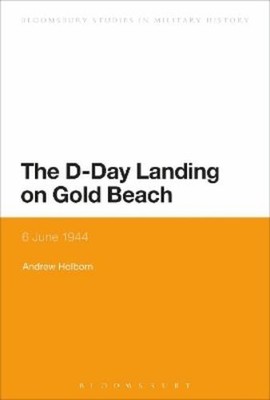 Andrew Holborn The D-Day Landing on Gold Beach (Paperback) (UK IMPORT)