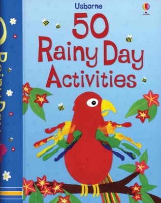 50 Rainy Day Activities (50 Things to Ma..., Denne, Ben