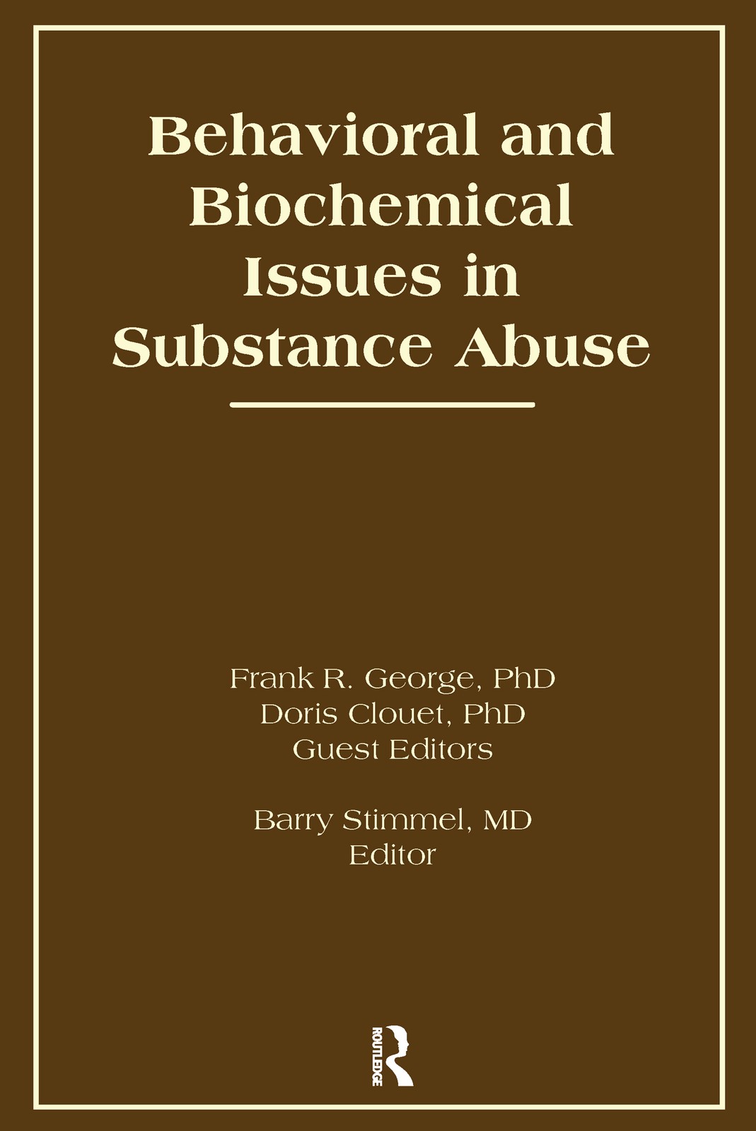 Behavioral and Biochemical Issues in Substance Abuse