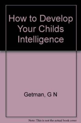 How to Develop Your Childs Intelligence - Paperback By Getman, G N - GOOD