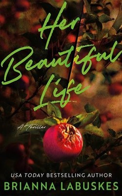 Her Beautiful Life, Labuskes, Brianna