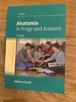 Anatomie in Frage und Antwort 3 .Auflage