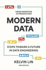 Modern Data: From Ingestion to Production by Kelvin Lin Paperback Book