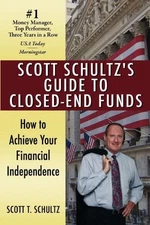 Scott Schultz's Guide to Closed-End Funds