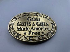 God Guns  Guts Made America Free - Brass Belt Buckle 1978 Limited Edition, Vtg