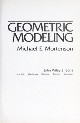 Geometric Modeling Hardcover Michael E. Mortenson