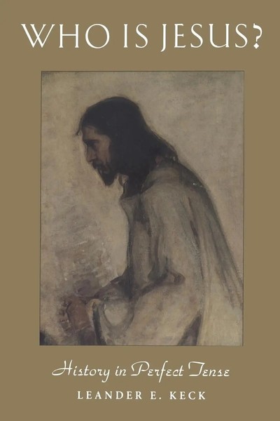Who Is Jesus? Leander Keck Taschenbuch Kartoniert / Broschiert Englisch 2001-image