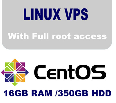 Linux / Centos  VPS Server 16GB RAM,  350GB HDD, 24hour support