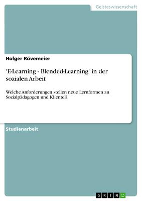 E-Learning - Blended-Learning' in der sozialen Arbeit | Buch | 9783656251866