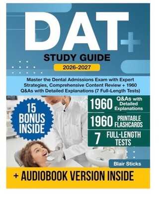 DAT Study Guide: Master the Dental Admissions Exam with Expert Strategies **NEW*