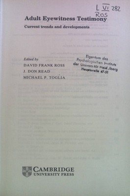 Adult Eyewitness Testimony: Current Trends and Developments. Ross, David Frank, 