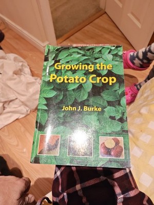 Growing The Potato Crop John J Burke