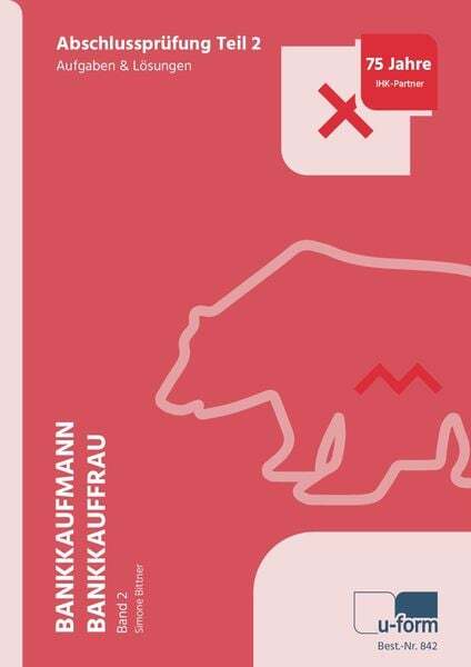 Prüfungsknacker Bankkaufmann/bankkauffrau Band 2