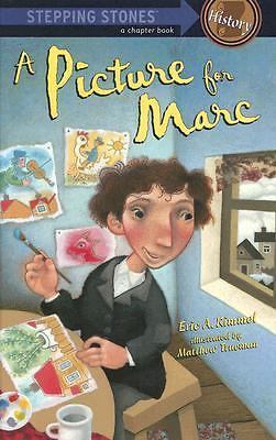 A Picture for Marc; A Stepping Stone- 0375932534, library binding, Eric A Kimmel